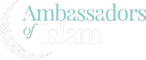 Ambassadors of Islam